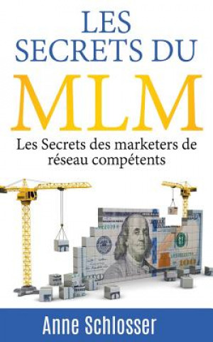 Carte Les Secrets du MLM Anne Schlosser