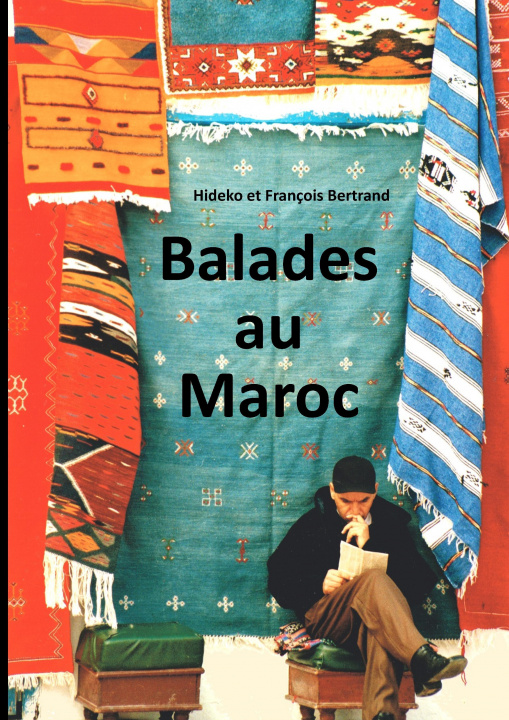 Carte Balades au Maroc François Bertrand