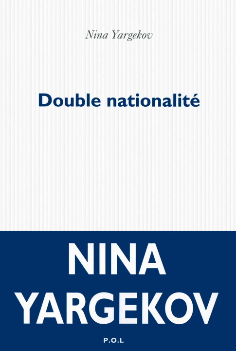 Carte Double nationalite [Prix de Flore 2016] Nina Yargekov