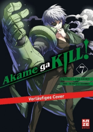 Kniha Akame ga KILL!. Bd.7 Takahiro