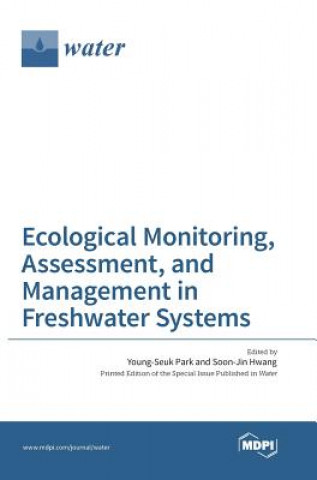 Książka Ecological Monitoring, Assessment, and Management in Freshwater Systems 