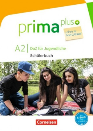 Книга Prima plus - Leben in Deutschland - DaZ für Jugendliche - A2 Friederike Jin