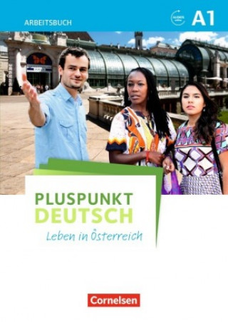 Könyv Pluspunkt Deutsch - Leben in Österreich - A1 Friederike Jin