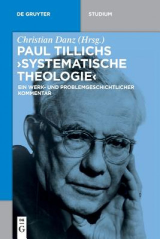 Könyv Paul Tillichs Systematische Theologie Christian Danz