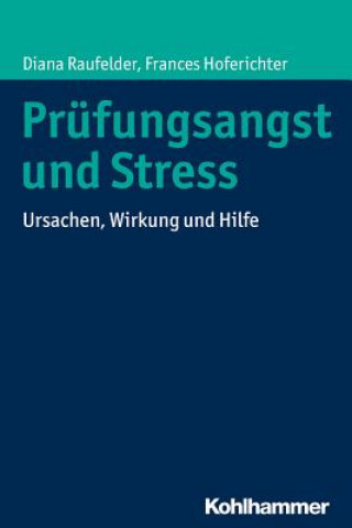 Книга Prüfungsangst und Stress Diana Raufelder