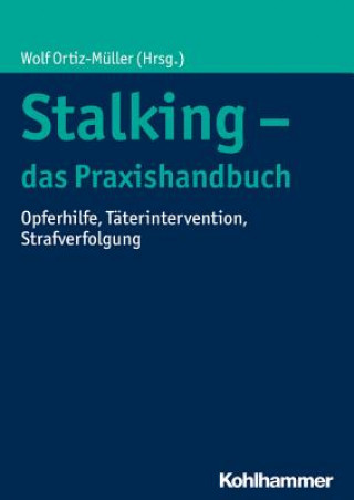 Carte Stalking - das Praxishandbuch Wolf Ortiz-Müller