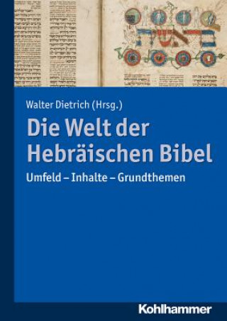 Книга Die Welt der Hebräischen Bibel Walter Dietrich