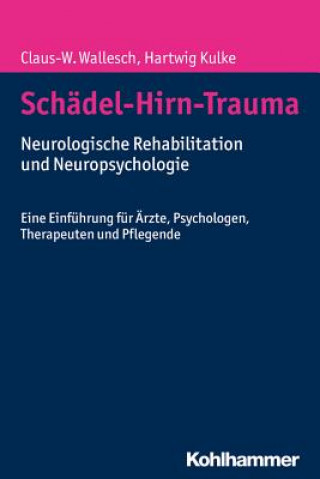 Kniha Schädel-Hirn-Trauma Claus-W. Wallesch