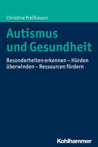 Könyv Autismus und Gesundheit Christine Preißmann