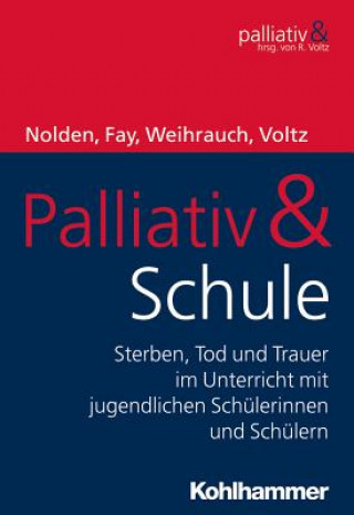 Kniha Palliativ & Schule Raymond Voltz