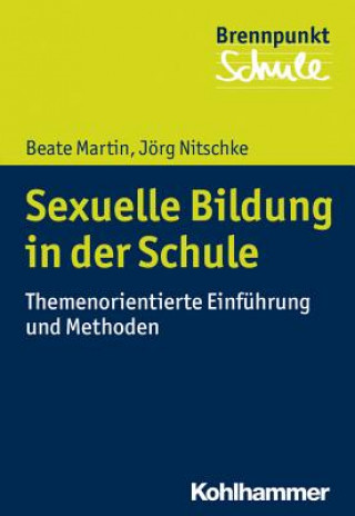 Knjiga Sexuelle Bildung in der Schule Beate Martin