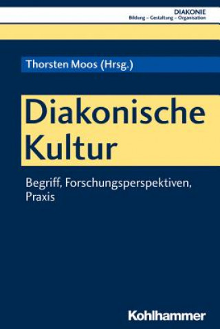 Buch Diakonische Kultur Thorsten Moos