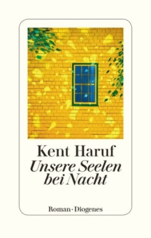 Kniha Unsere Seelen bei Nacht Kent Haruf