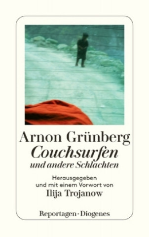 Kniha Couchsurfen und andere Schlachten Arnon Grünberg