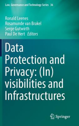 Книга Data Protection and Privacy: (In)visibilities and Infrastructures Ronald Leenes