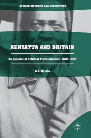 Kniha Kenyatta and Britain W. O. Maloba