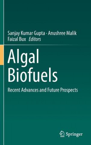 Книга Algal Biofuels Sanjay Kumar Gupta