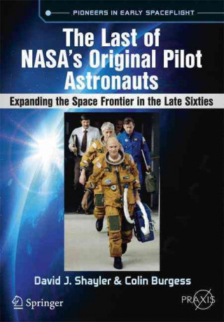 Kniha Last of NASA's Original Pilot Astronauts Colin Burgess