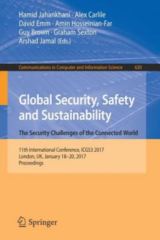 Książka Global Security, Safety and Sustainability: The Security Challenges of the Connected World Hamid Jahankhani