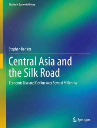 Książka Central Asia and the Silk Road Stephan Barisitz