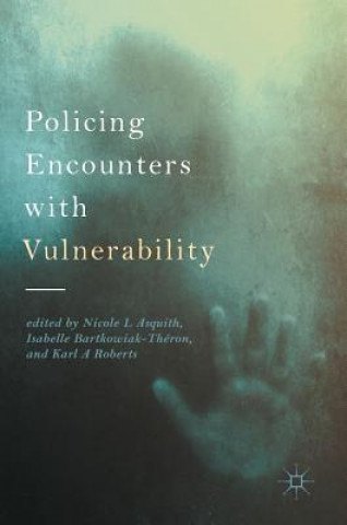 Buch Policing Encounters with Vulnerability Nicole L Asquith