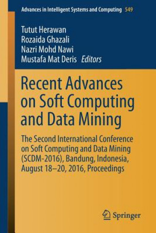 Carte Recent Advances on Soft Computing and Data Mining Mustafa Mat Deris