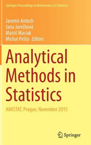 Kniha Analytical Methods in Statistics Jaromír Antoch