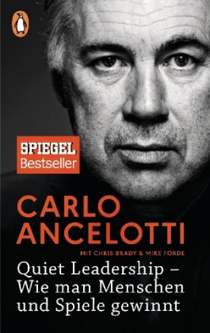 Carte Quiet Leadership - Wie man Menschen und Spiele gewinnt Carlo Ancelotti