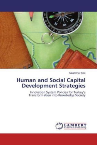 Kniha Human and Social Capital Development Strategies Muammer Koc