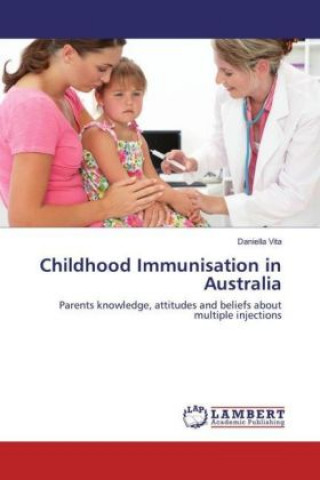 Knjiga Childhood Immunisation in Australia Daniella Vita