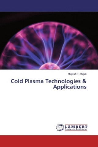 Carte Cold Plasma Technologies & Applications Magesh T. Rajan