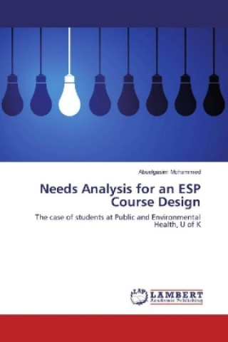 Könyv Needs Analysis for an ESP Course Design Abuelgasim Mohammed