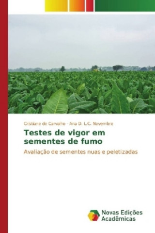 Buch Testes de vigor em sementes de fumo Cristiane de Carvalho