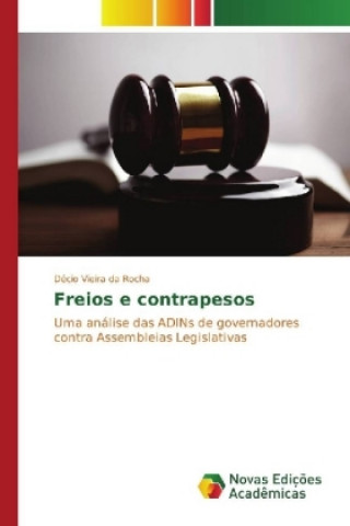 Könyv Freios e contrapesos Décio Vieira da Rocha