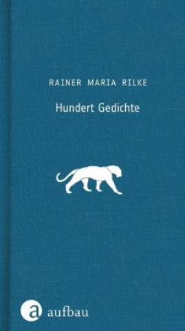 Kniha Hundert Gedichte Rainer Maria Rilke