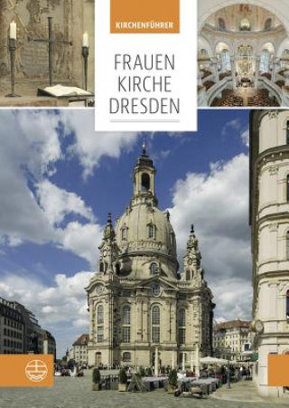 Kniha Frauenkirche Dresden Siftung Frauenkirche Dresden