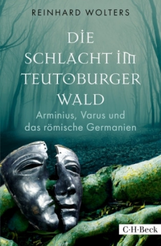 Kniha Die Schlacht im Teutoburger Wald Reinhard Wolters
