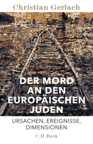 Kniha Der Mord an den europäischen Juden Christian Gerlach