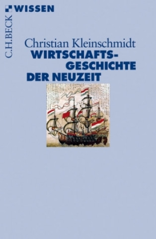 Buch Wirtschaftsgeschichte der Neuzeit Christian Kleinschmidt