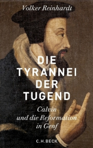 Kniha Die Tyrannei der Tugend Volker Reinhardt