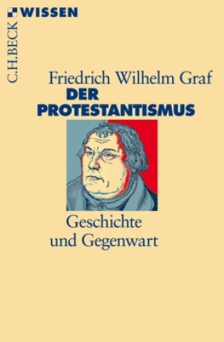 Książka Der Protestantismus Friedrich Wilhelm Graf