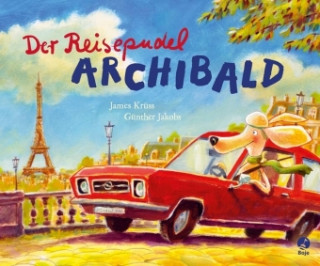 Kniha Der Reisepudel Archibald James Krüss