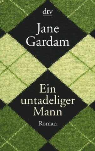 Kniha Ein untadeliger Mann Jane Gardam