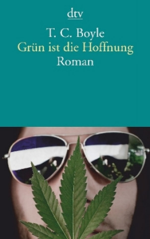 Book Grün ist die Hoffnung Tom Coraghessan Boyle