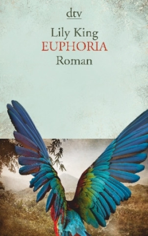 Kniha Euphoria Lily King