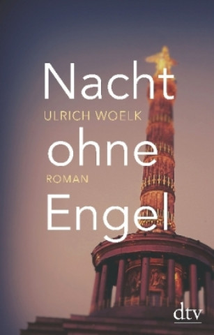 Książka Nacht ohne Engel Ulrich Woelk