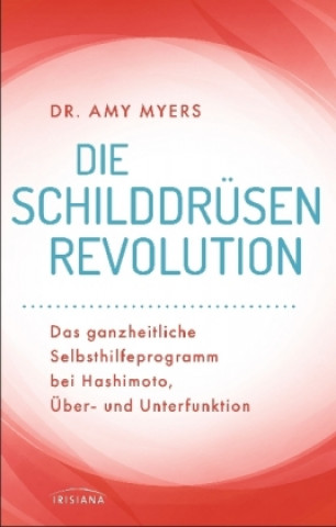 Knjiga Die Schilddrüsen-Revolution Amy Myers