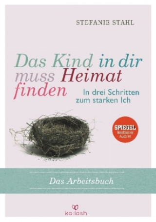 Книга Das Kind in dir muss Heimat finden (Arbeitsbuch) Stefanie Stahl