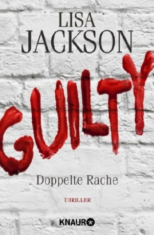 Книга Guilty - Doppelte Rache Lisa Jackson