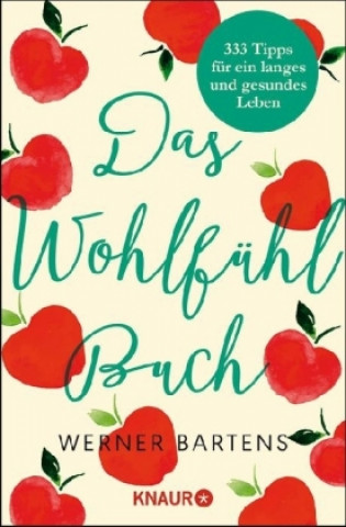 Kniha Das Wohlfühlbuch Werner Bartens